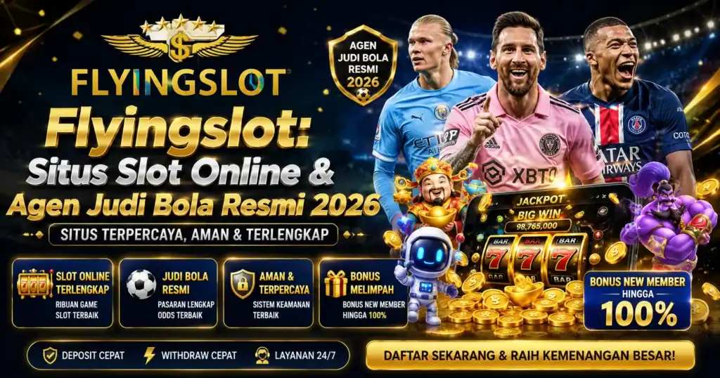 Flyingslot situs slot online dan agen judi bola resmi 2026