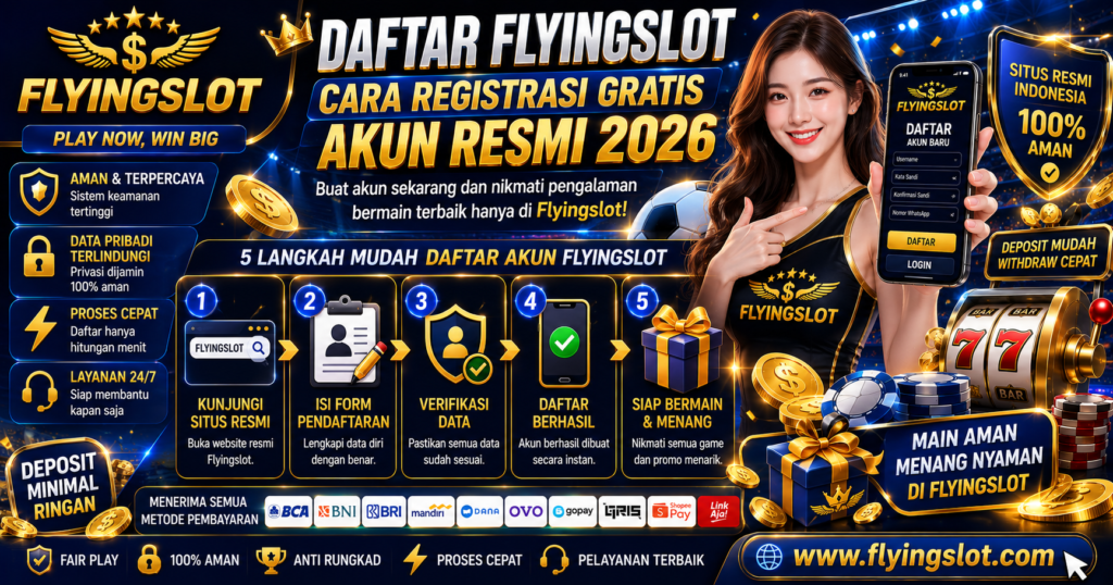 flyingslot cara daftar akun resmi 2026