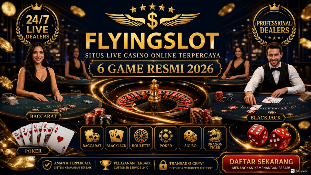 flyingslot ada 6 jenis permainan live casino